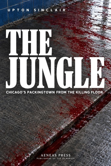 The Jungle - Chicago's Packingtown from the Killing Floor - cover