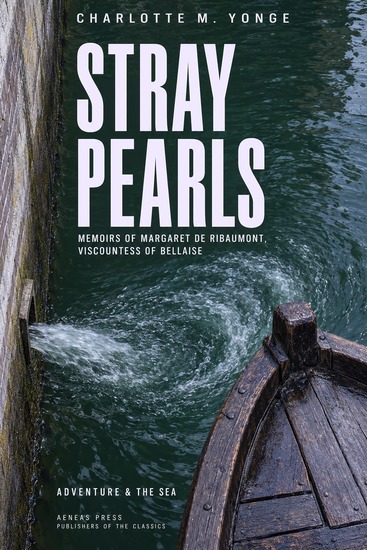 Stray Pearls - Memoirs of Margaret de Ribaumont Viscountess of Bellaise - cover