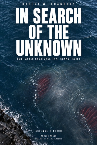 In Search of the Unknown - Sent After Creatures That Cannot Exist - cover