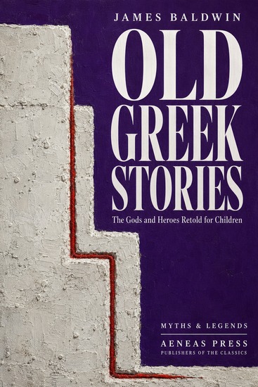 Old Greek Stories - The Gods and Heroes Retold for Children - cover