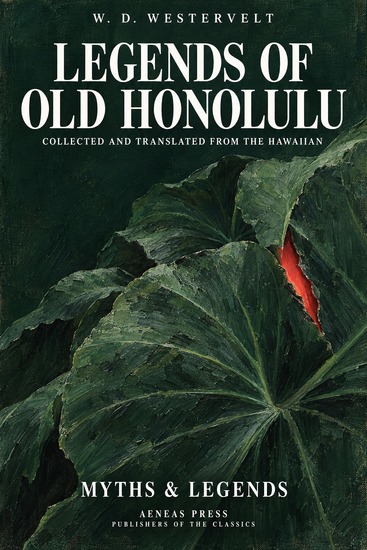 Legends of Old Honolulu - Collected and Translated from the Hawaiian - cover