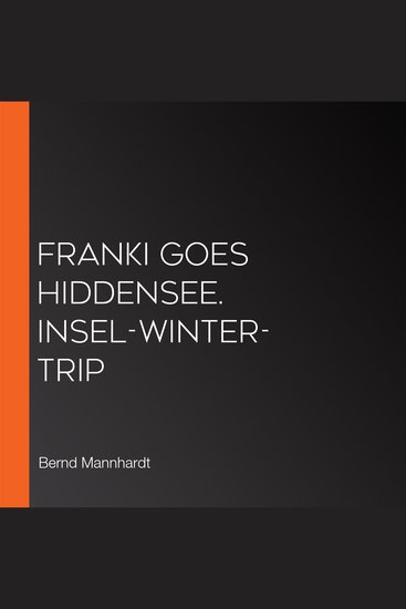 Franki goes Hiddensee Insel-Winter-Trip - cover