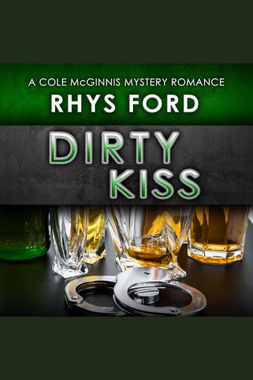 Dirty Kiss: Cole McGinnis Mysteries Book 1 (Unabridged) - cover