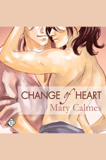 Change of Heart: Change of Heart Book 1 (Unabridged) - cover
