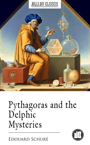 Pythagoras and the Delphic Mysteries - cover