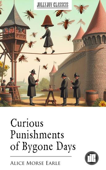 Curious Punishments of Bygone Days - cover