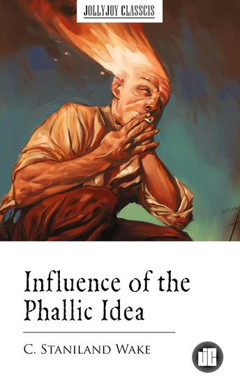 Influence of the Phallic Idea - cover