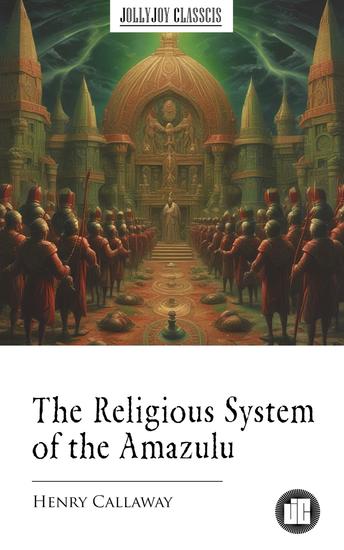 The Religious System of the Amazulu - cover
