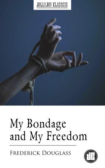 My Bondage and My Freedom - cover