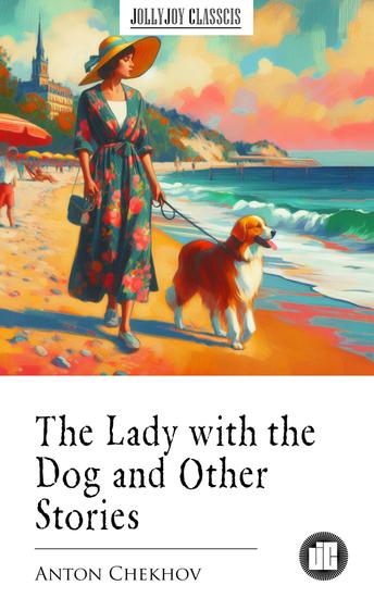 The Lady with the Dog and Other Stories - cover