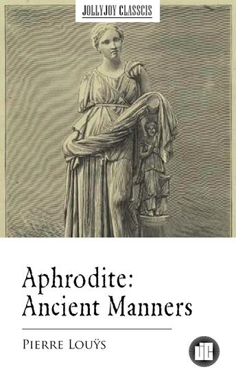 Aphrodite: Ancient Manners - cover