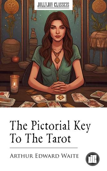 The Pictorial Key To The Tarot - cover