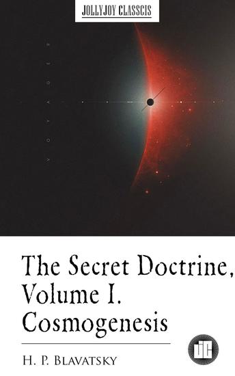 The Secret Doctrine Volume I Cosmogenesis - cover