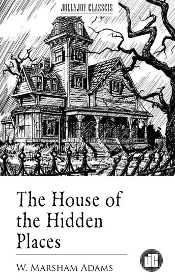 The House of the Hidden Places - cover