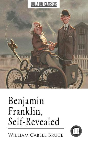 Benjamin Franklin Self-Revealed - cover