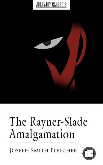 The Rayner-Slade Amalgamation - cover