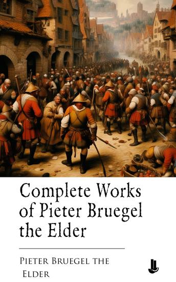 Complete Works of Pieter Bruegel the Elder - cover