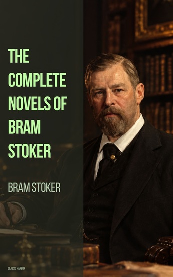 The Complete Novels of Bram Stoker - cover