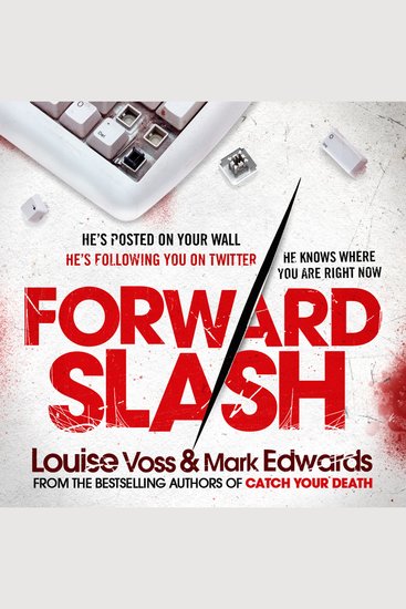 Forward Slash: A chilling psychological stalking thriller from the No1 Bestseller - cover