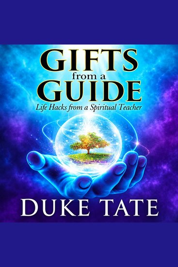 Gifts from a Guide - Life Hacks from a Spiritual Teacher - cover