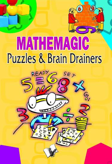 Mathemagic Puzzles And Brain Drainers - cover