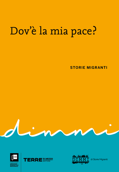 Dov'è la mia pace? - Storie migranti - cover