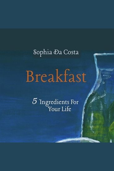 Breakfast - 5 Ingredients for Your Life - cover