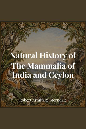 Natural History of The Mammalia of India and Ceylon - cover