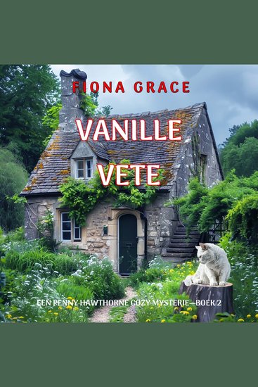 Vanille Vete (Een Penny Hawthorne Cozy Mysterie—Boek 2) - Digitaal voorgelezen door een electronisch gegenereerde stem - cover