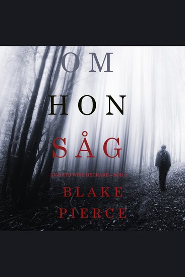 Om hon såg (en Kate Wise deckare—Bok 2) - cover