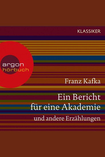 Ein Bericht für eine Akademie und andere Erzählungen (Ungekürzte Lesung) - cover