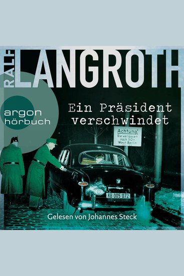 Ein Präsident verschwindet - Die Philipp-Gerber-Romane Band 2 (Gekürzte Lesung) - cover