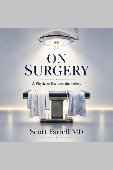 On Surgery - A Physician Becomes the Patient - cover