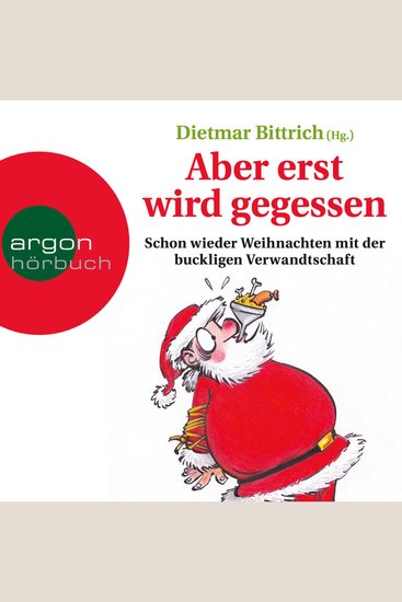 Aber erst wird gegessen - Weihnachten mit der buckligen Verwandtschaft - Schon wieder Weihnachten mit der buckligen Verwandtschaft Band 2 (Gekürzte Lesung) - cover