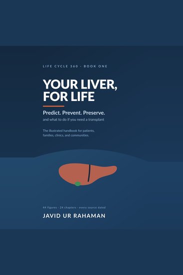 Your Liver For Life - Predict Prevent Preserve — and What to Do If You Need a Transplant - cover