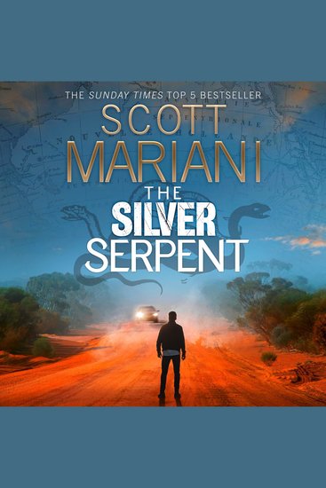 Silver Serpent The: The unmissable Ben Hope thriller from the Sunday Times best selling author (Ben Hope Book 25) - cover