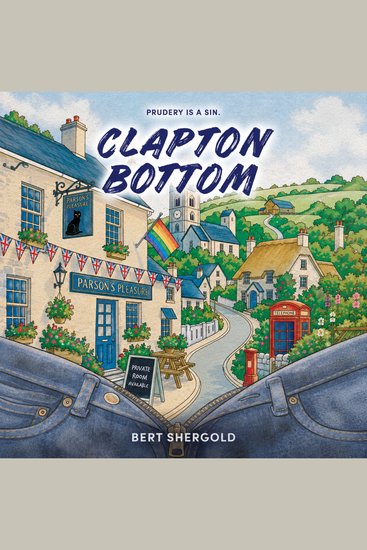 Clapton Bottom - A Queer British Village - cover