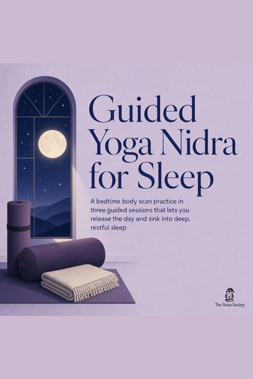 Guided Yoga Nidra for Sleep - A Bedtime Body Scan Practice in Three Guided Sessions That Lets You Release the Day and Sink into Deep Restful Sleep - cover