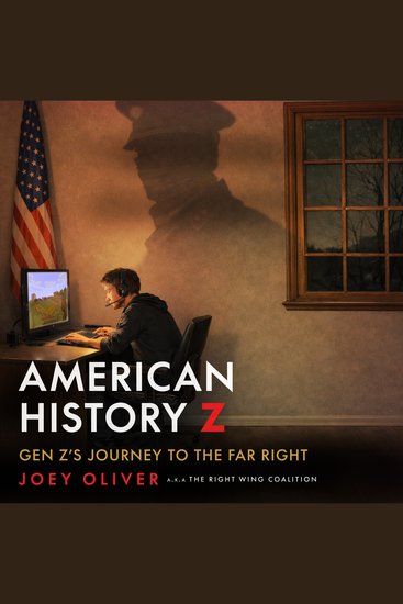 American History Z - Gen Z’s Journey to the Far Right - cover