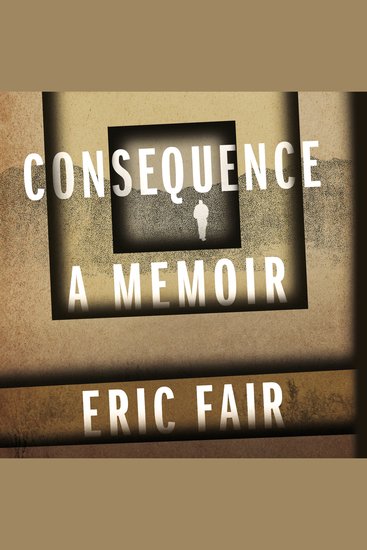 Consequence - A Memoir - cover