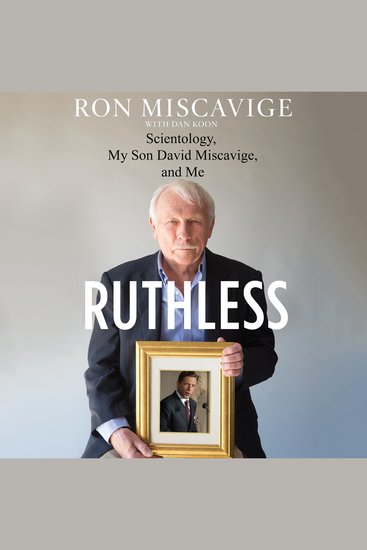 Ruthless - Scientology My Son David Miscavige and Me - cover