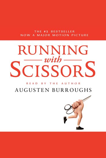 Running with Scissors - A Memoir - cover