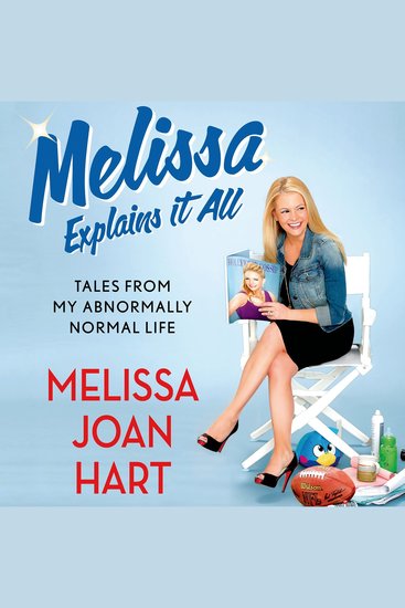 Melissa Explains It All - Tales from My Abnormally Normal Life - cover