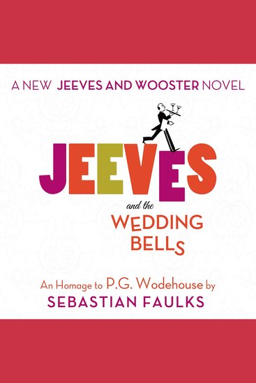 Jeeves and the Wedding Bells - An Homage to PG Wodehouse - cover
