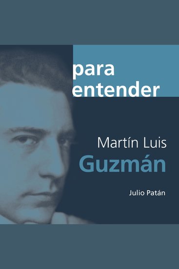 Martín Luis Guzmán - cover