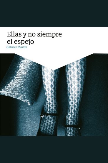 Ellas y no siempre el espejo - cover