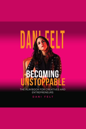 Becoming Unstoppable - The Playbook for Creatives and Entreprenuers - cover