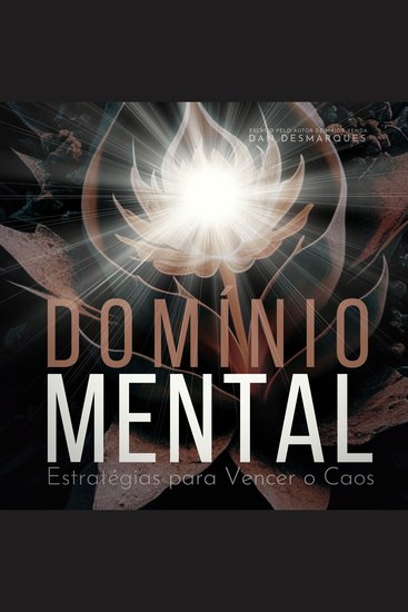 Domínio Mental - Estratégias para Vencer o Caos - cover