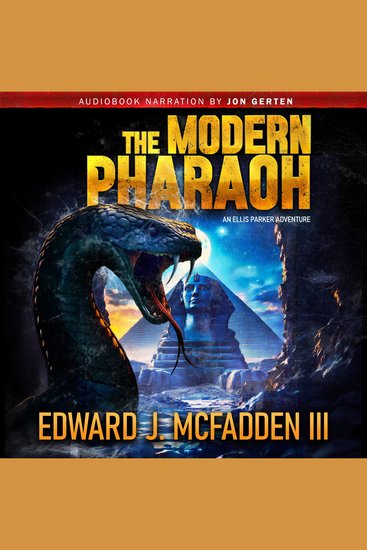 Modern Pharaoh The: an Ellis Parker Adventure Thriller - Ellis Parker Adventure Thrillers Book 1 - cover