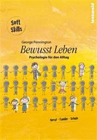 Bewusst Leben - Psychologie für den Alltag